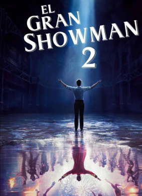 马戏之王2The Greatest Showman 2