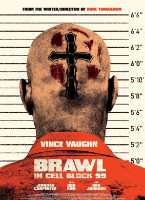99号牢房内的博弈Brawl in Cell Block 99